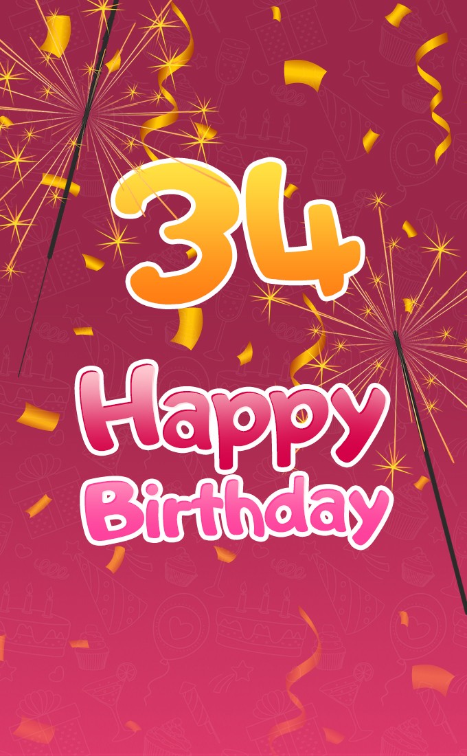 Happy 34th Birthday Image with sparklers (tall rectangle shape picture)