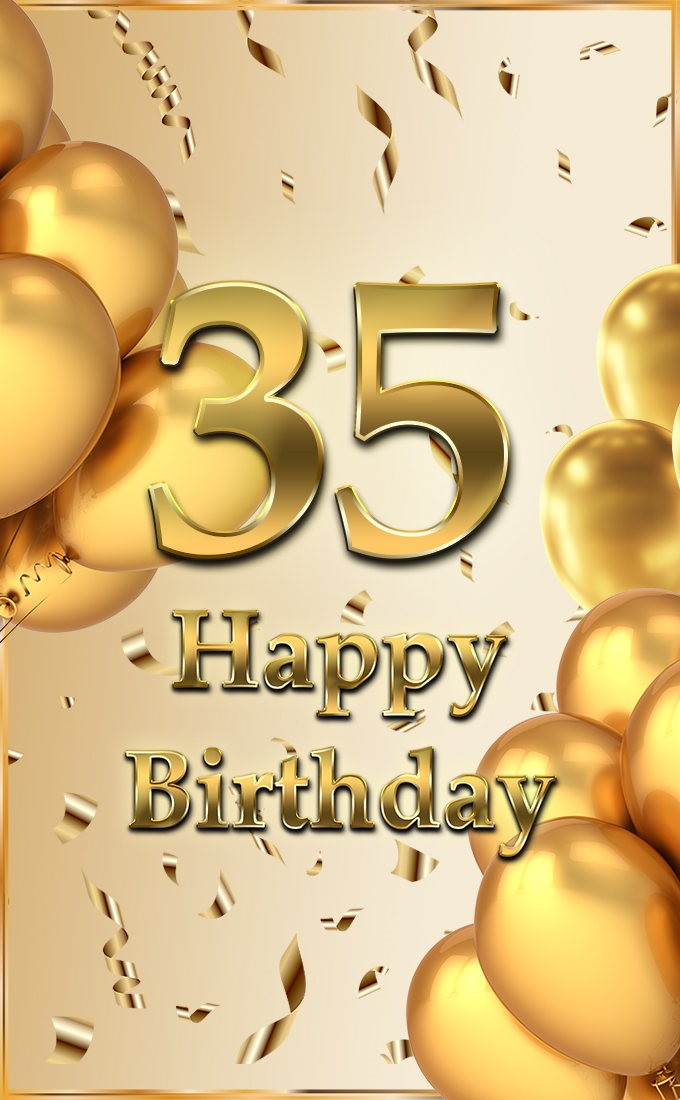  Happy 35th Birthday Greeting Card with golden number and confetti (tall rectangle shape picture)