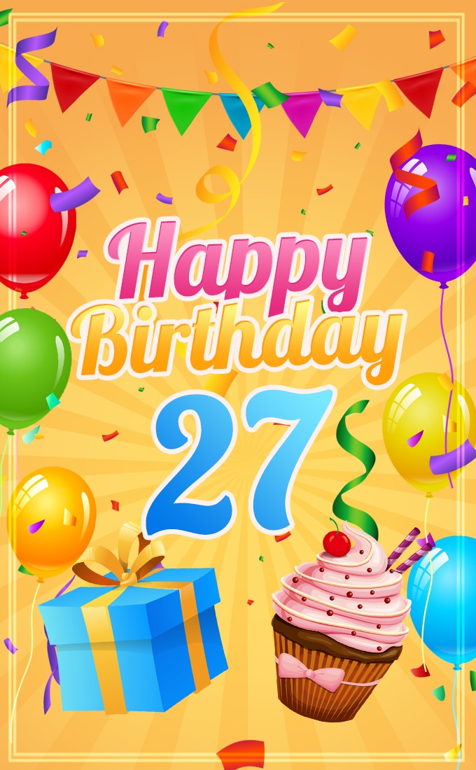 Happy 27th Birthday Image with cupcake and gift box (tall rectangle shape picture)