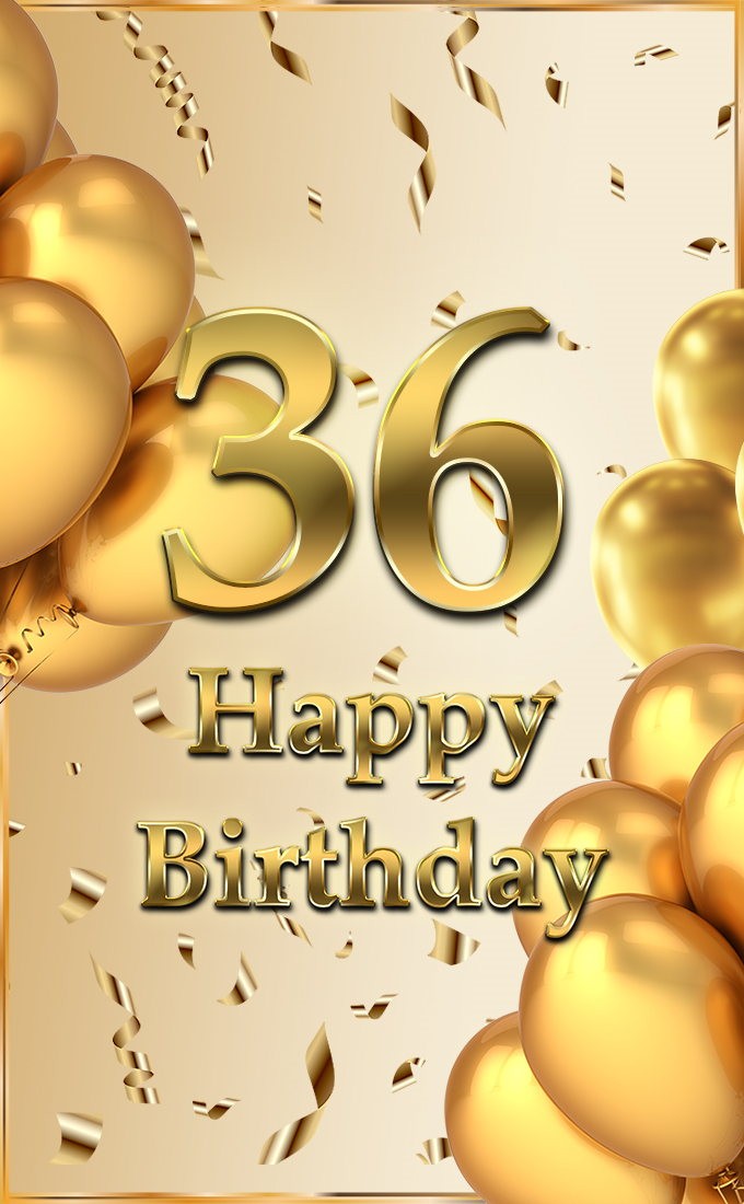 Happy 36th Birthday Greeting Card with golden number and confetti (tall rectangle shape picture)