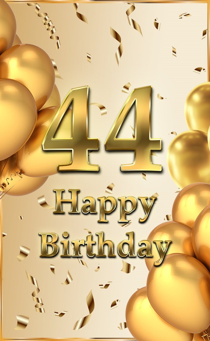 Happy 44th Birthday elegant Image with golden number and confetti (tall rectangle shape picture)