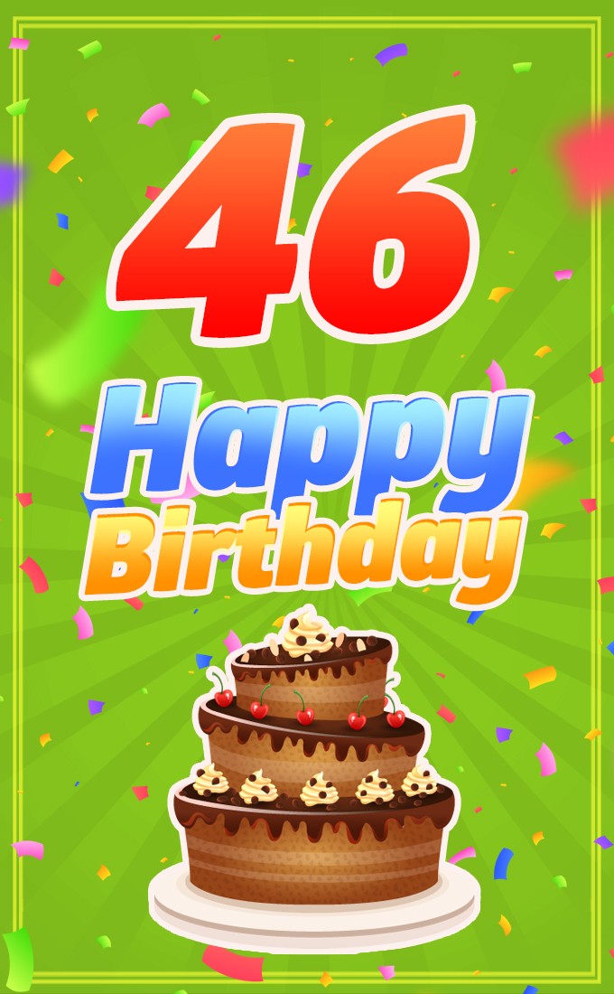 Happy 46th Birthday picture with cartoon chocolate cake (tall rectangle shape picture)