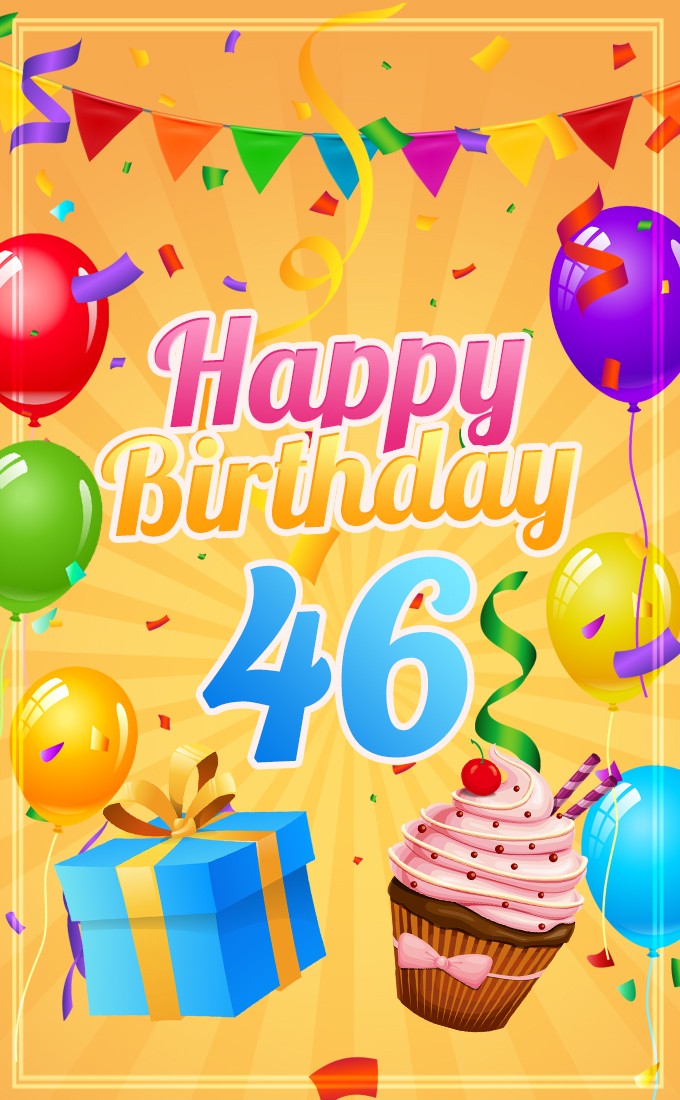 Happy 46th Birthday Picture with cupcake and gift box (tall rectangle shape picture)