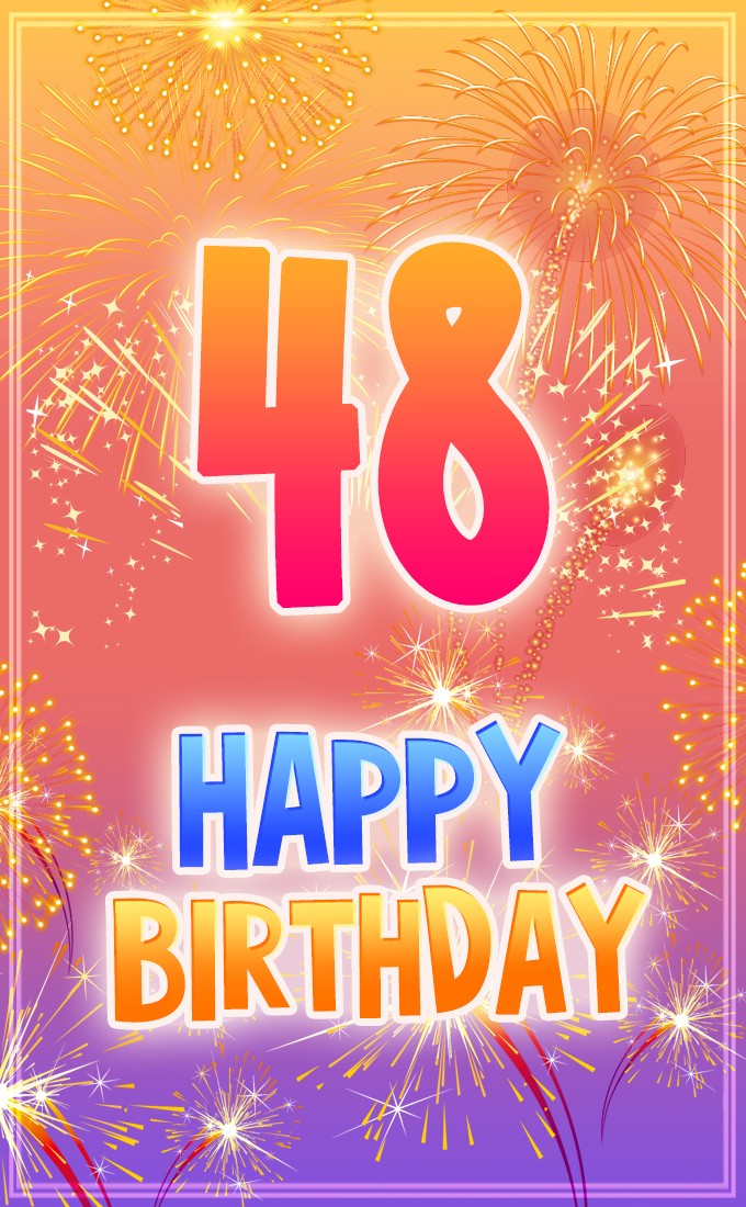 Happy 48th Birthday image with fireworks (tall rectangle shape picture)