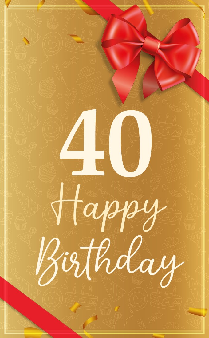 Happy 40th Birthday elegant Picture with red bow and ribbon (tall rectangle shape picture)