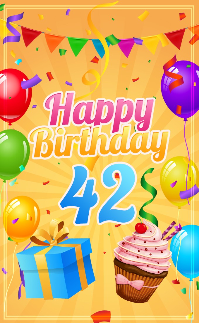 Happy 42nd Birthday Picture with cupcake and gift box (tall rectangle shape picture)