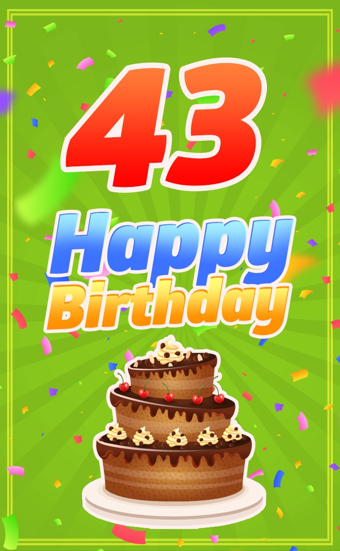 Happy 43rd Birthday Image with cartoon chocolate cake (tall rectangle shape picture)