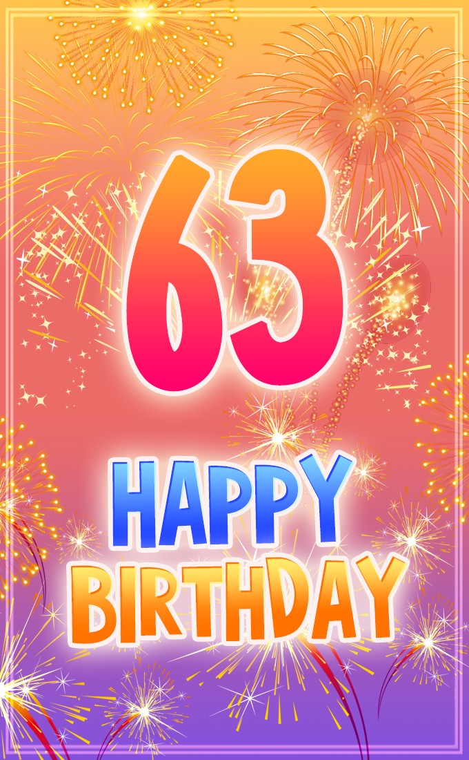 Happy 63rd Birthday image with fireworks (tall rectangle shape picture)