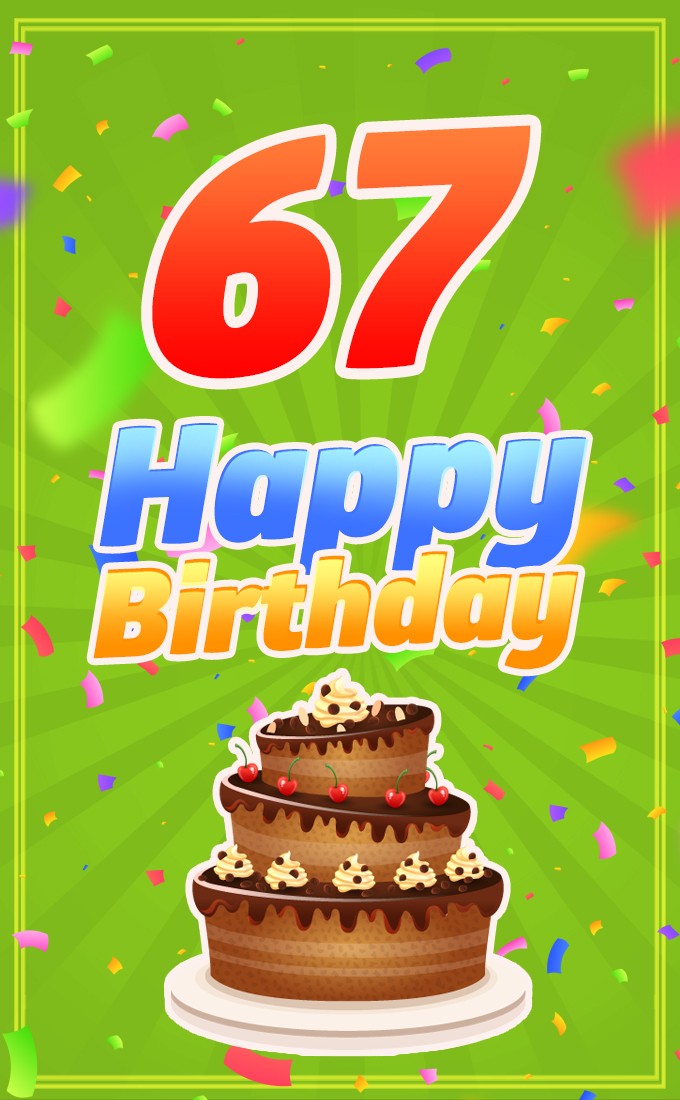 Happy 67th Birthday image with cartoon chocolate cake (tall rectangle shape picture)