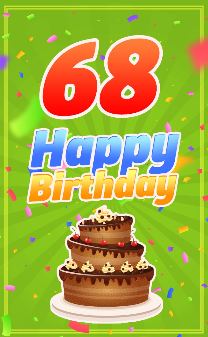 Happy 68th Birthday Greeting Card with cartoon chocolate cake (tall rectangle shape picture)