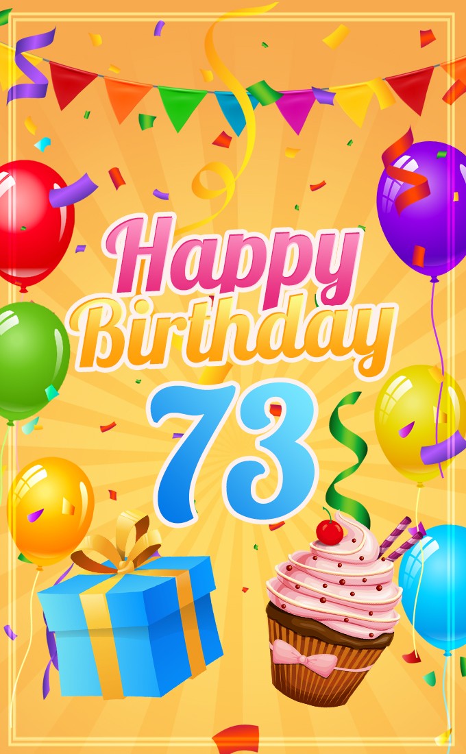 Happy 73rd Birthday picture with cupcake and gift box (tall rectangle shape picture)