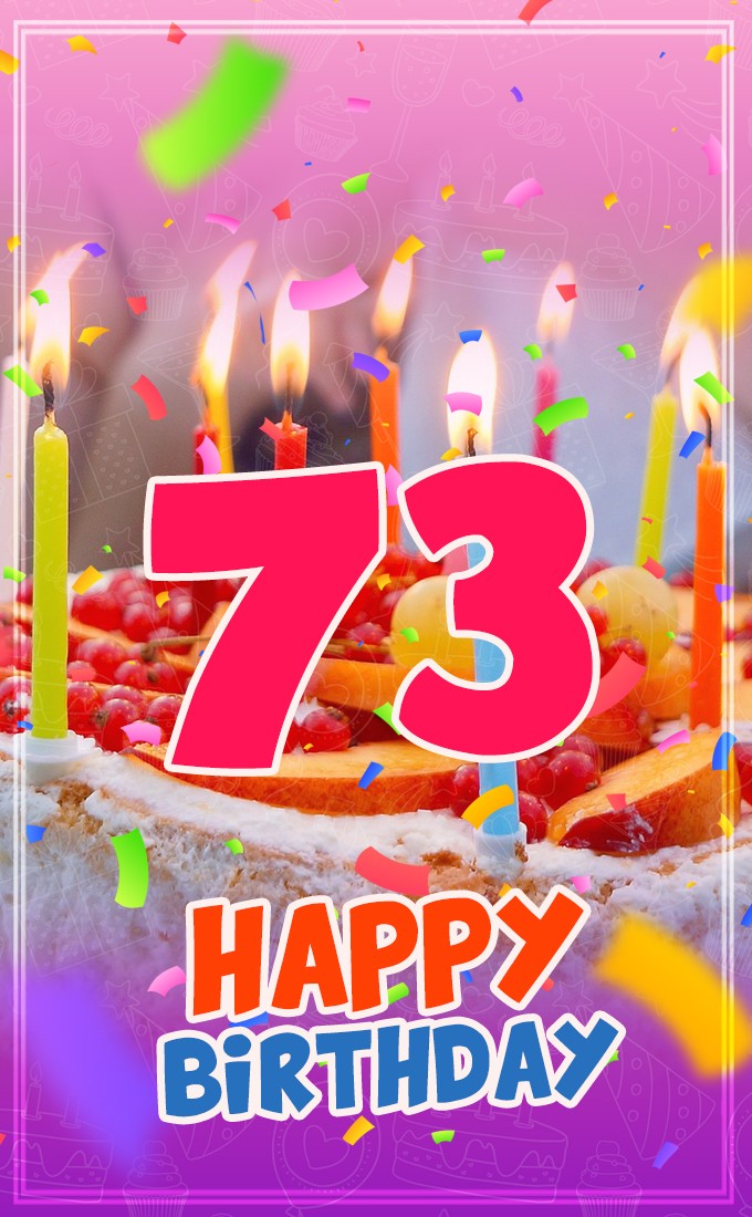 Happy 73rd Birthday image with cake and candles (tall rectangle shape picture)