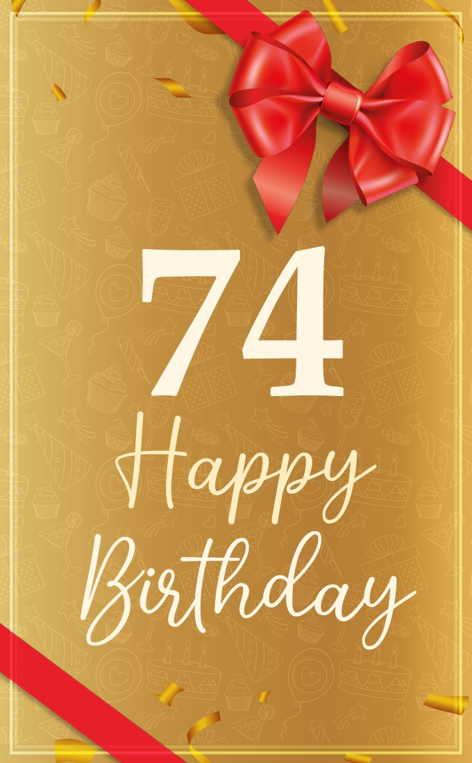 Happy 74th Birthday picture with red bow and ribbon (tall rectangle shape picture)