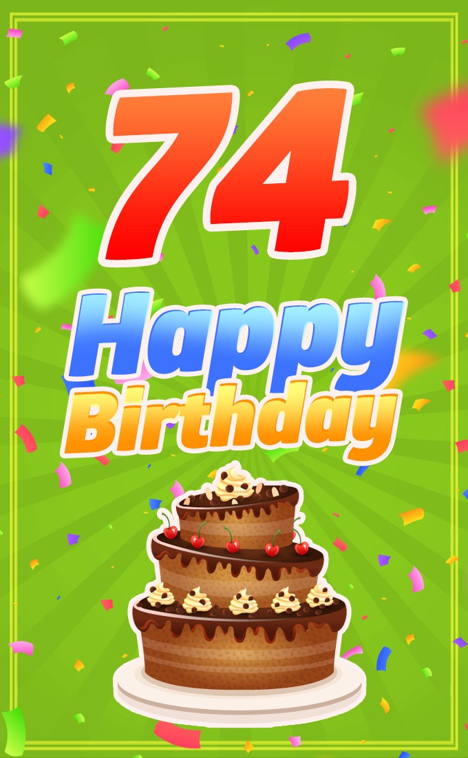 Happy 74th Birthday Greeting Card with cartoon chocolate cake (tall rectangle shape picture)