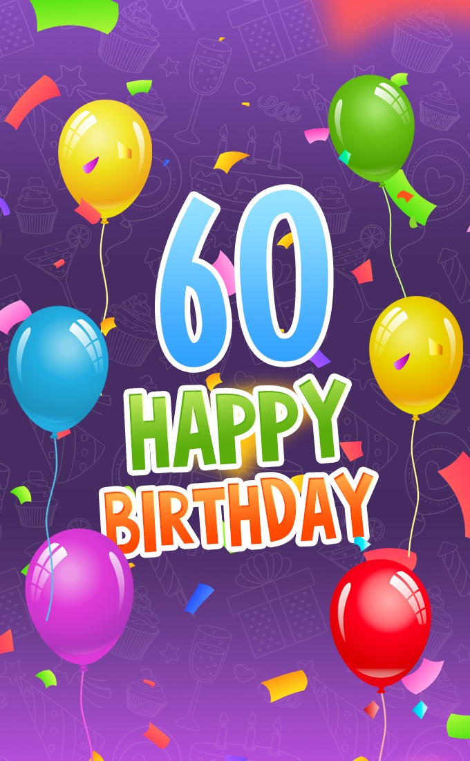 Happy 60th Birthday picture with colorful balloons (tall rectangle shape picture)