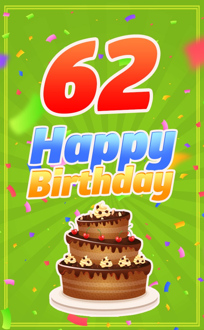 Happy 62nd Birthday picture with cartoon chocolate cake on the green background (tall rectangle shape picture)