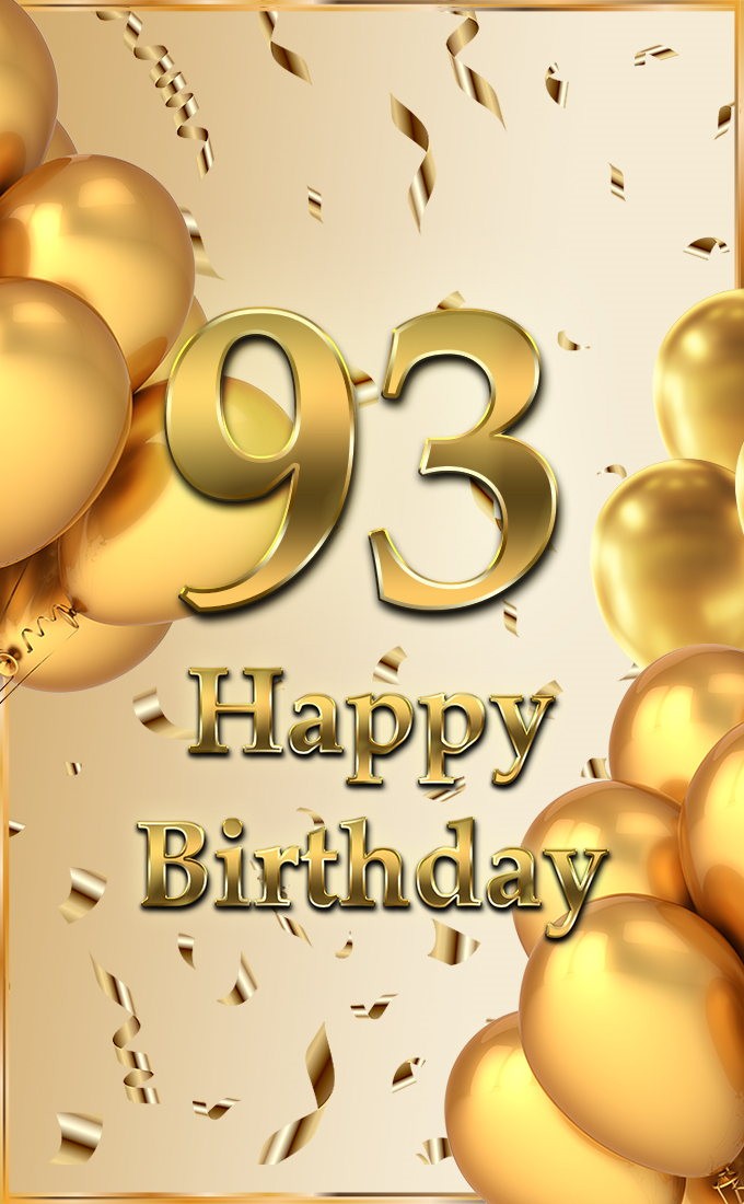 Happy 93rd Birthday image with golden number and confetti (tall rectangle shape picture)