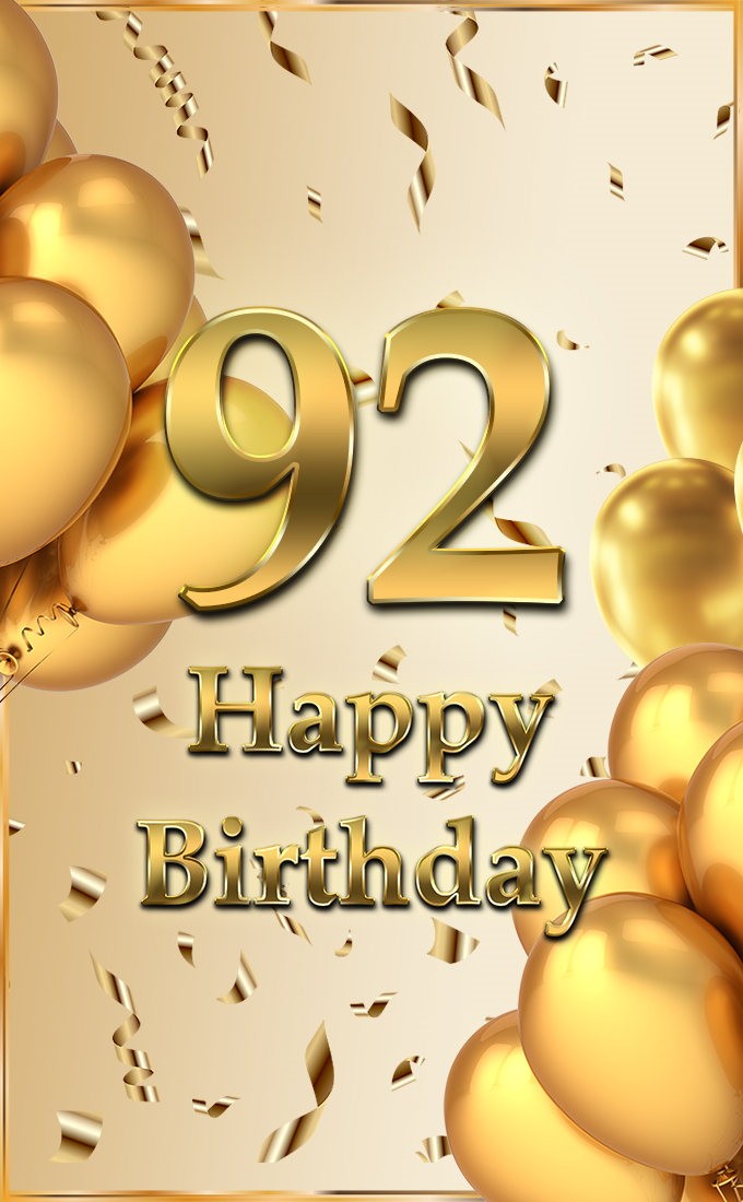 Happy 92nd Birthday greeting card with golden number (tall rectangle shape picture)