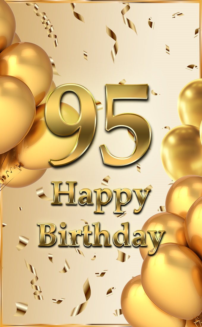 Happy 95th Birthday greeting card with golden number and confetti (tall rectangle shape picture)