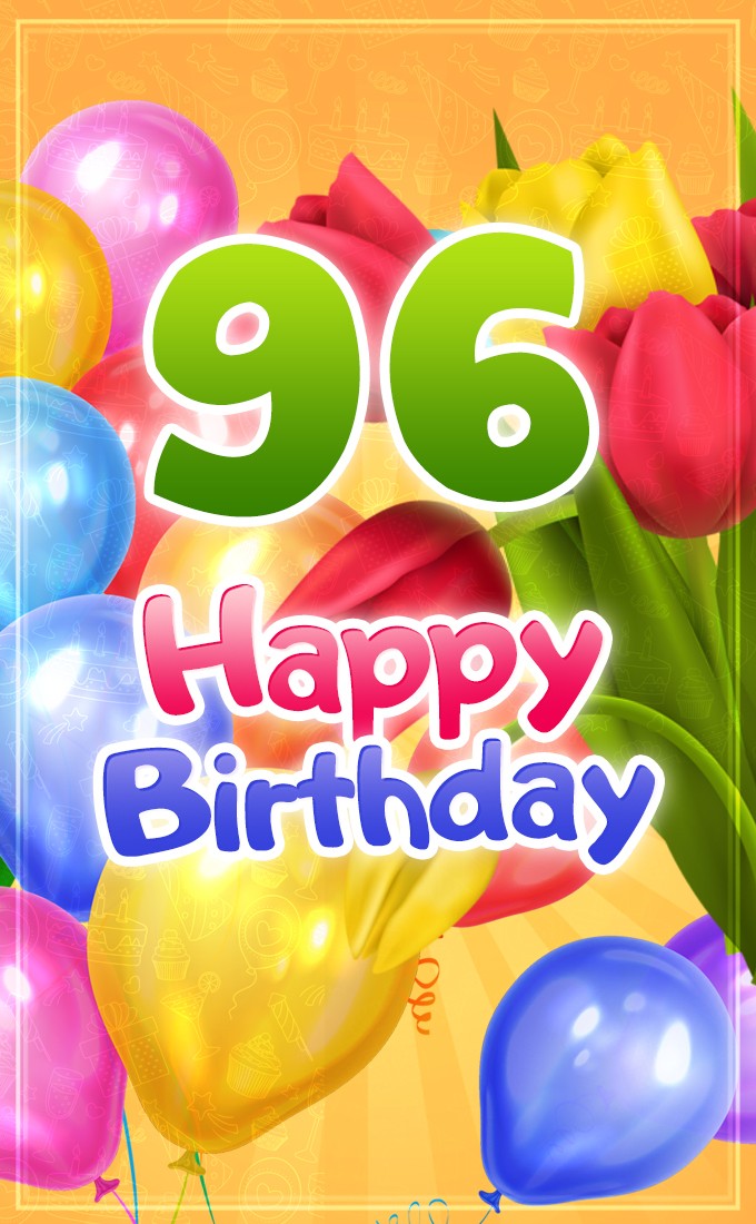 Happy 96th Birthday greeting card with colorful balloons (tall rectangle shape picture)