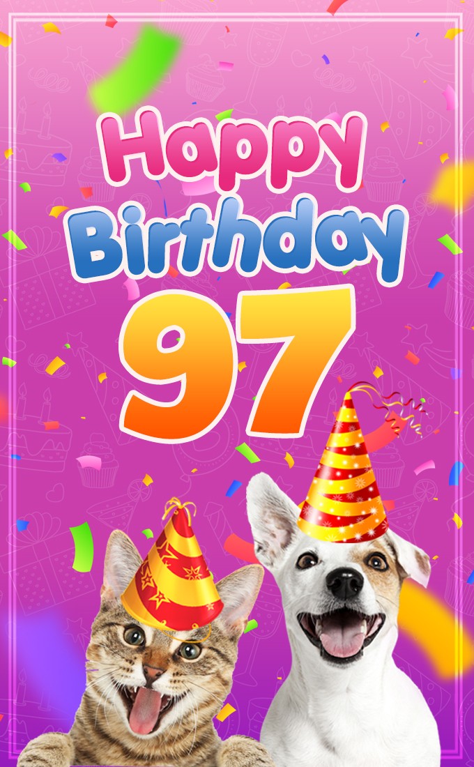 Happy 97th Birthday funny image with cat and dog (tall rectangle shape picture)