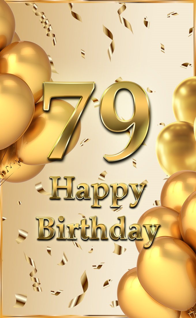 Happy 79th Birthday image with golden number (tall rectangle shape picture)