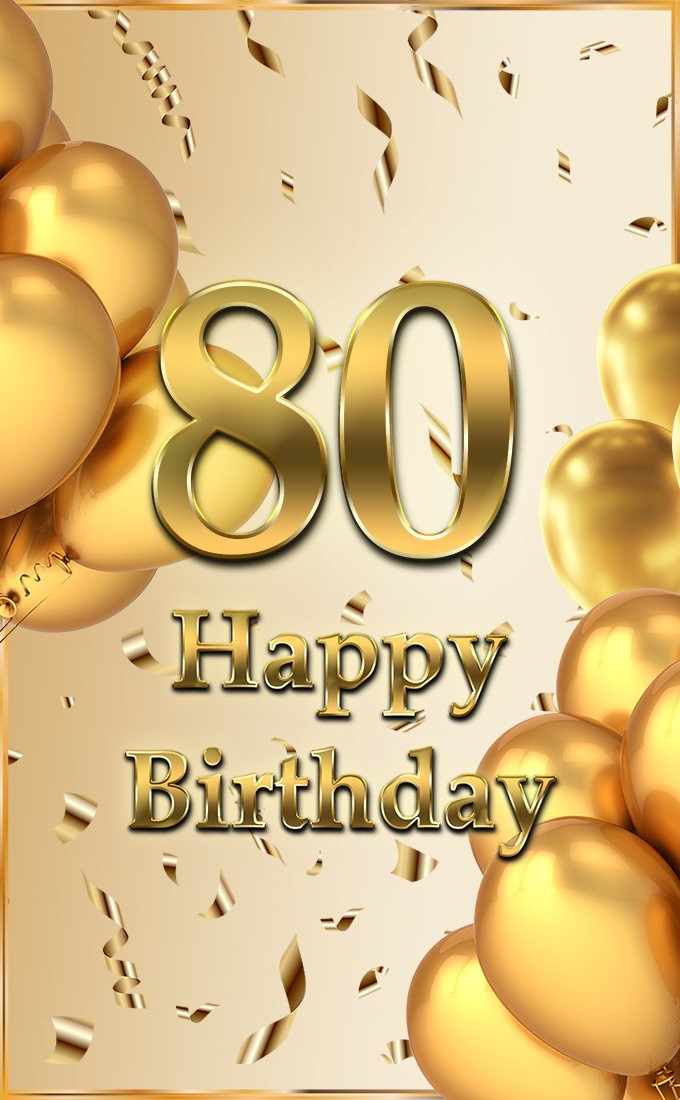 Happy 80th Birthday image with golden number and confetti (tall rectangle shape picture)