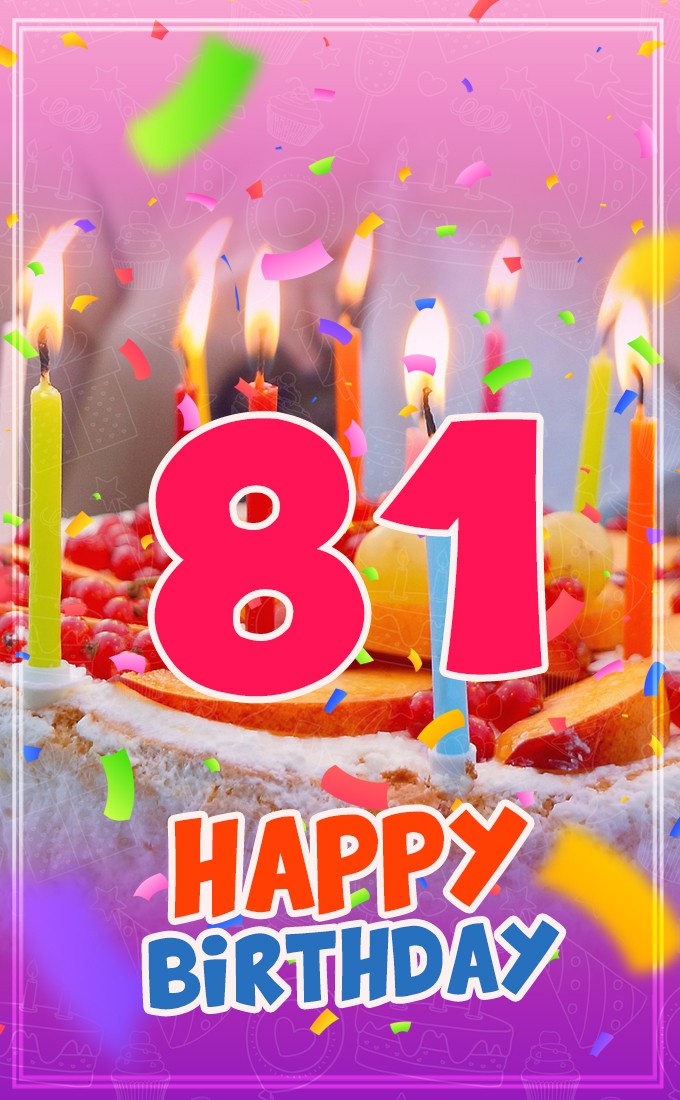 Happy 81st Birthday picture with cake and candles (tall rectangle shape picture)