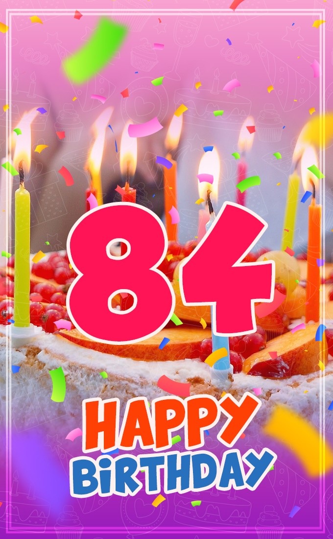 Happy 84th Birthday picture with cake and candles (tall rectangle shape picture)