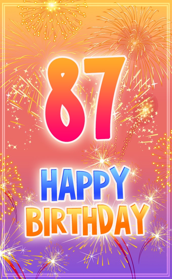 Happy 87th Birthday image with fireworks (tall rectangle shape picture)