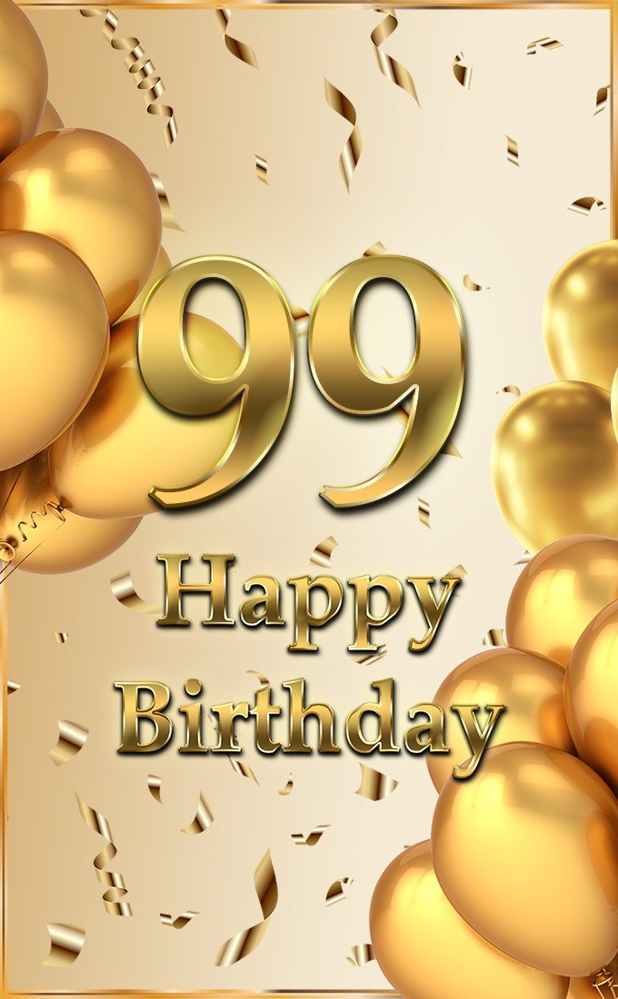 Happy 99th Birthday greeting card with golden number and confetti (tall rectangle shape picture)