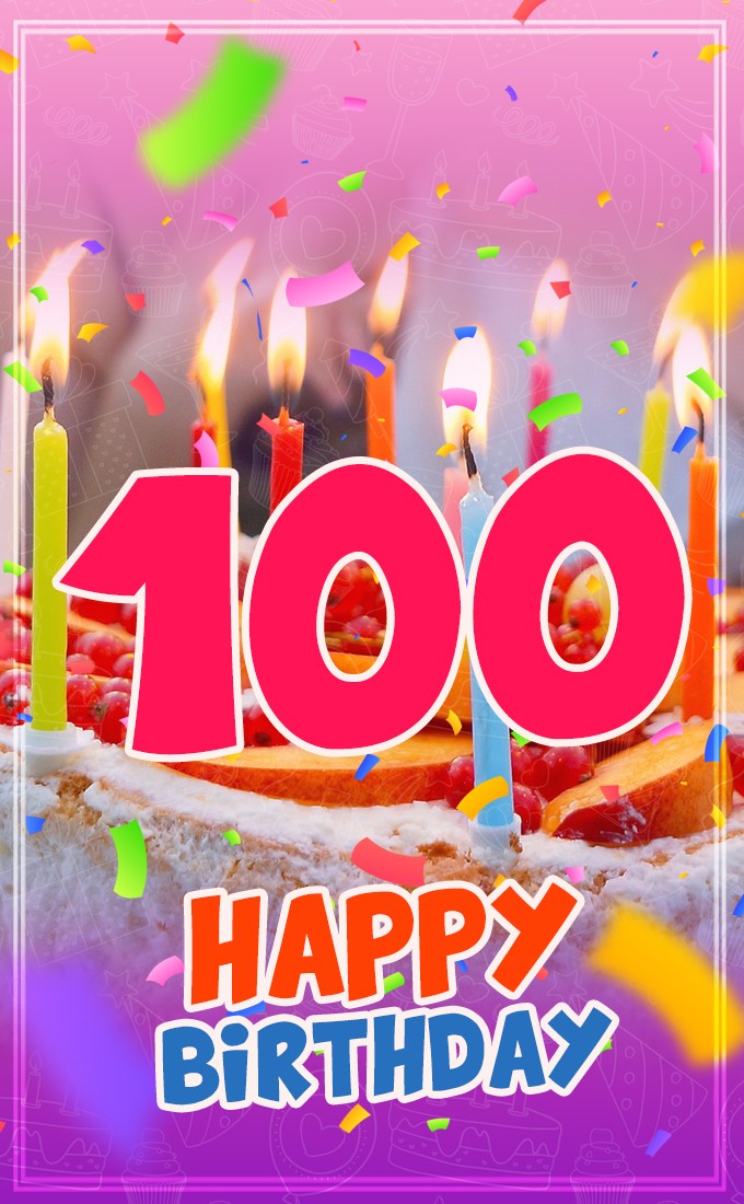 Happy 100th Birthday image with cake and candles (tall rectangle shape picture)