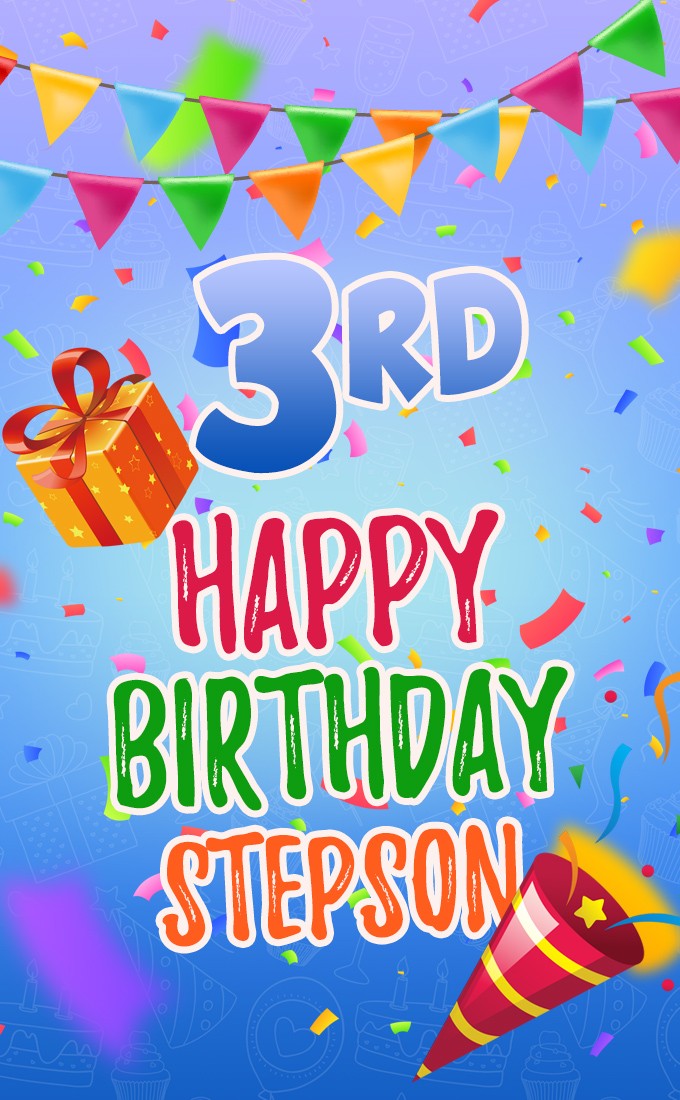 Happy 3rd Birthday Stepson vertical tall Image (tall rectangle shape picture)