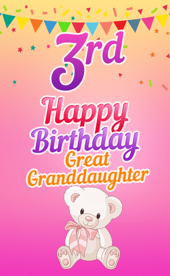 Happy 3rd Birthday Great Granddaughter vertical tall image (tall rectangle shape picture)