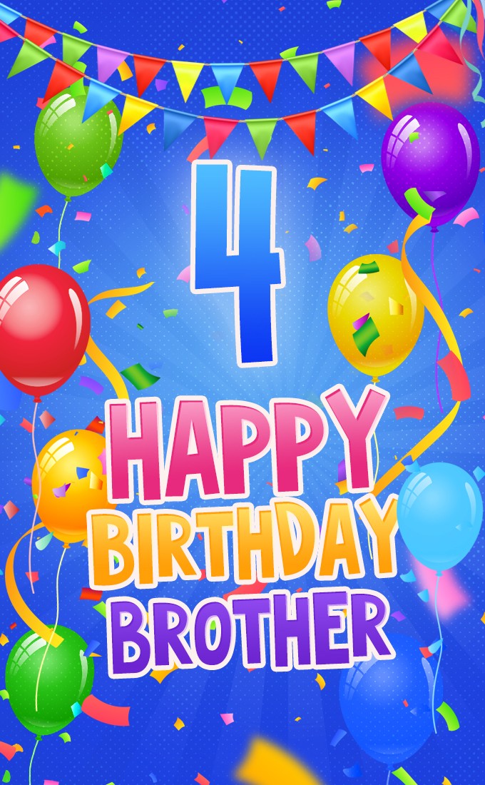 Happy 4th Birthday Brother image (tall rectangle shape picture)