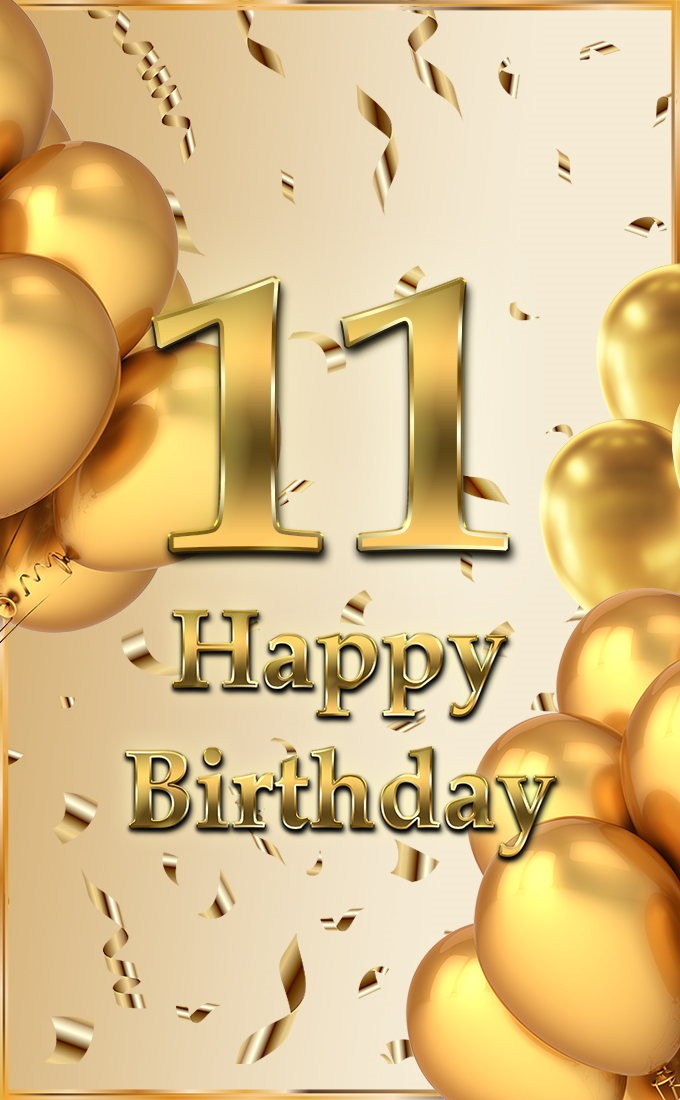 Happy 11th Birthday Image with golden number (tall rectangle shape picture)