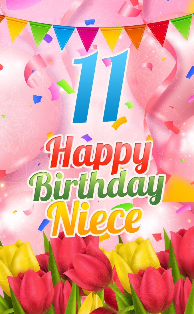 Happy 11th Birthday Niece Image (tall rectangle shape picture)