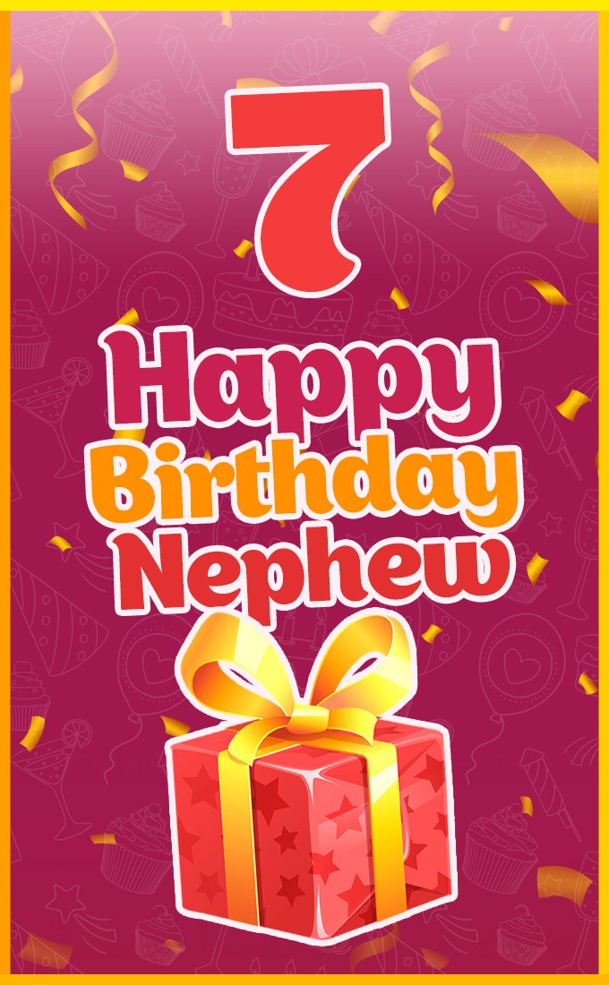 Happy 7th Birthday Nephew Image (tall rectangle shape picture)