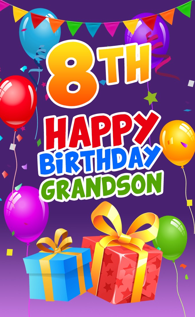 Happy 8th Birthday Grandson Image (tall rectangle shape picture)