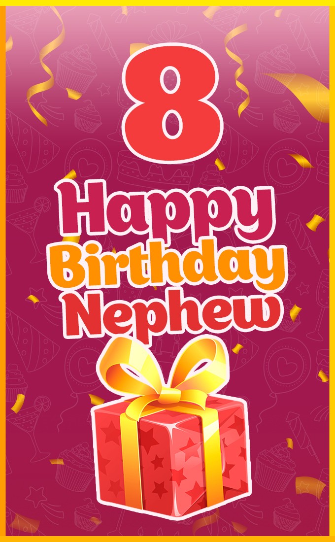 Happy 8th Birthday Nephew Image (tall rectangle shape picture)