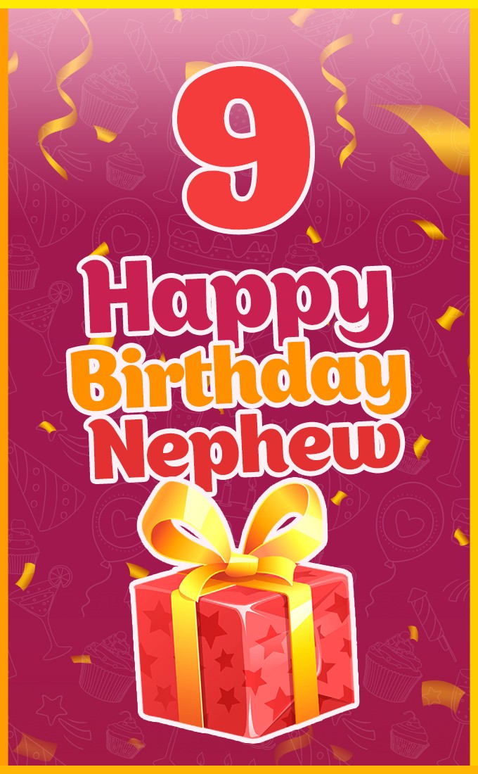 Happy 9th Birthday Nephew Image (tall rectangle shape picture)