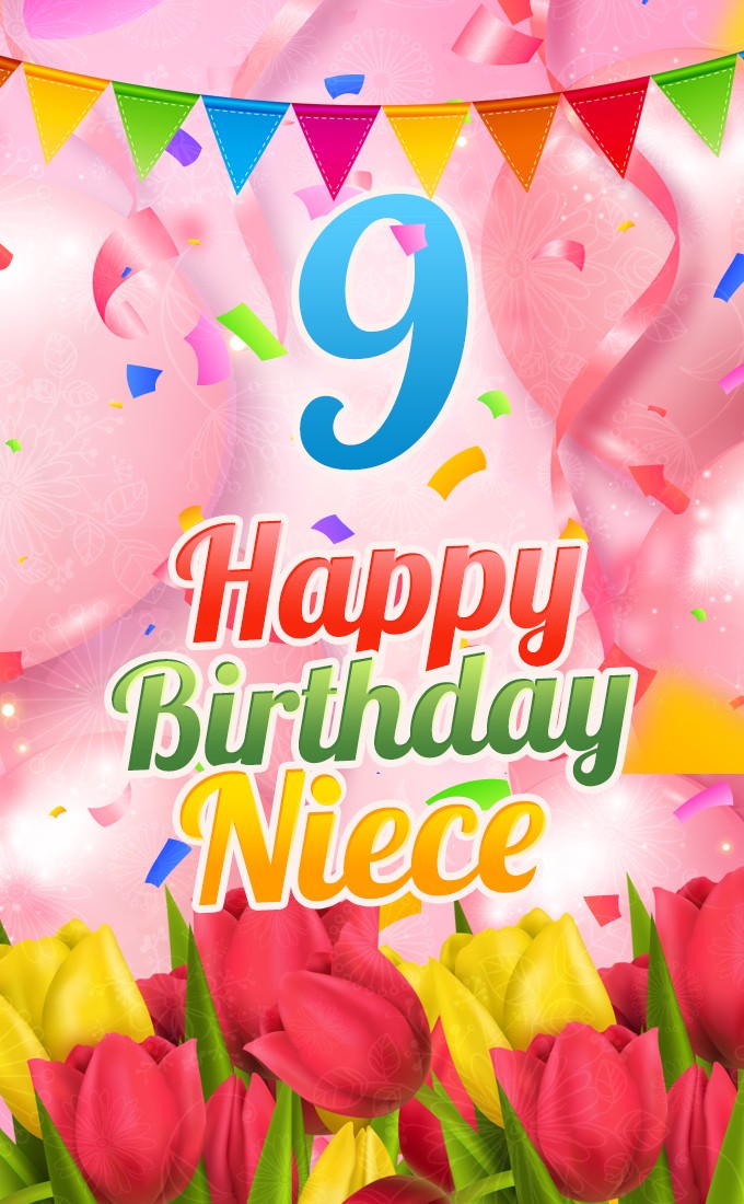 Happy 9th Birthday Niece Image (tall rectangle shape picture)