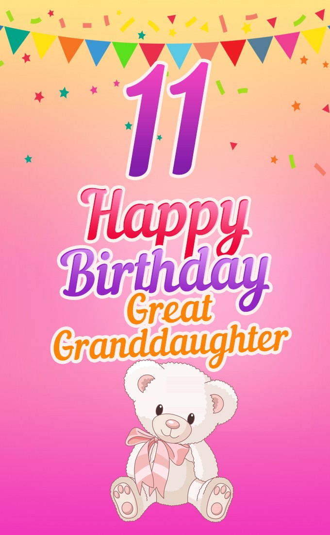 Happy 11th Birthday Great Grandaughter Image (tall rectangle shape picture)