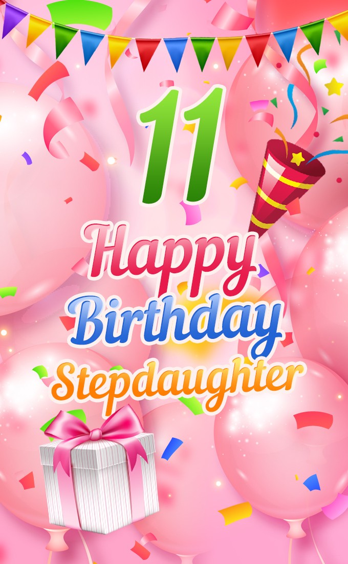 Happy 11th Birthday Stepdaughter Image (tall rectangle shape picture)