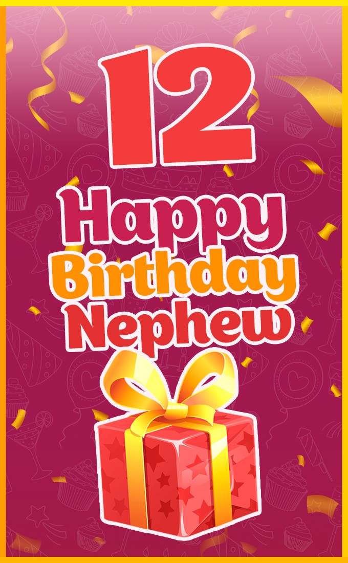 Happy 12th Birthday Nephew Image (tall rectangle shape picture)