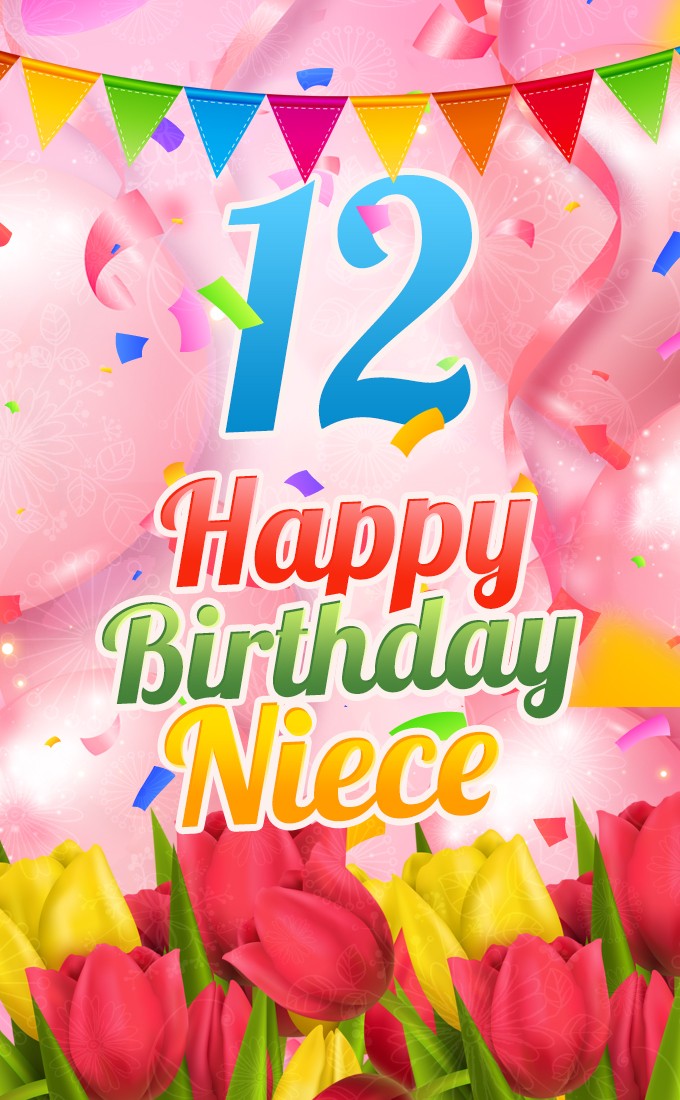 Happy 12th Birthday Niece Image (tall rectangle shape picture)