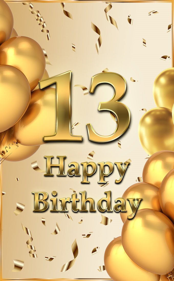 Happy 13th Birthday Image with golden number (tall rectangle shape picture)