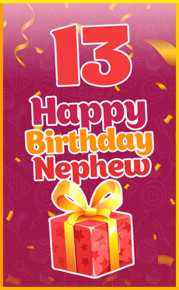 Happy 13th Birthday Nephew Image (tall rectangle shape picture)