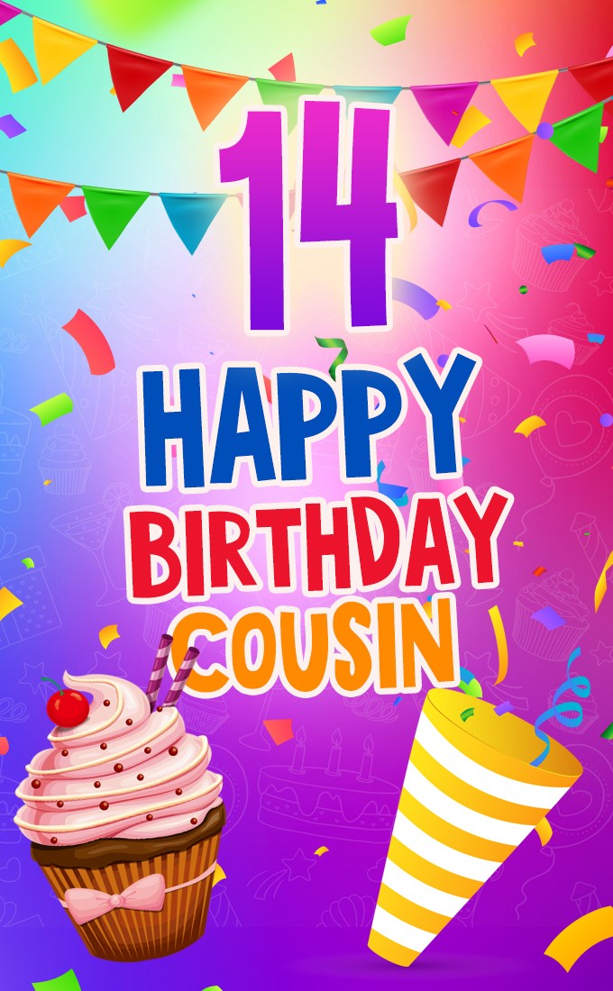 Happy 14th Birthday Cousin Image (tall rectangle shape picture)