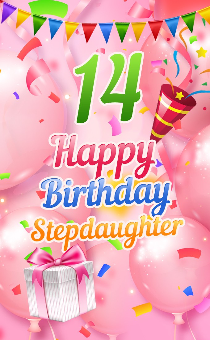 Happy 14th Birthday Stepdaughter Image (tall rectangle shape picture)